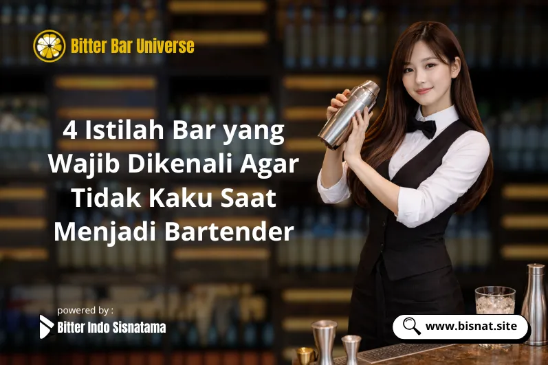 4 Istilah Bar yang Wajib Dikenali Agar Tidak Kaku Saat Menjadi Bartender